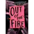 Out of the Fire - Hardcover