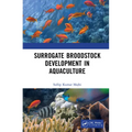 Surrogate Broodstock Development in Aquaculture - Hardcover