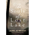 Souls of Lost Lake - Hardcover