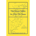 The Dixon Valley, Its First 250 Years