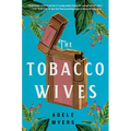 The Tobacco Wives - Hardcover