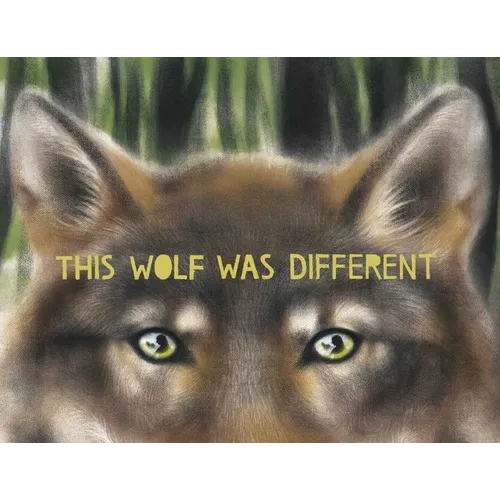 This Wolf Was Different - Hardcover