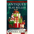 Antiques Slay Belles - Library Binding