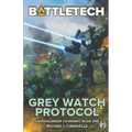 BattleTech: Grey Watch Protocol (Book One of The Highlander Covenant) - Paperback
