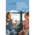 Young Learners' Oracy Acquisition and Development in International Foreign Language Learning Contexts - Paperback