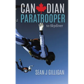 Canadian Paratrooper: To Skydiver - Paperback