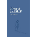 Pierrot Lunaire: Rondels Bergamasques - Paperback