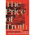 The Price of Truth: The Journalist Who Defied Military Censors to Report the Fall of Nazi Germany