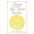 Living with My Spirit Guides - Paperback
