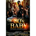 80's Baby: The Crack Cocaine Epidemic - Paperback