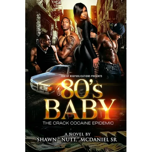 80's Baby: The Crack Cocaine Epidemic - Paperback