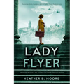 Lady Flyer - Hardcover