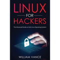 Linux for Hackers: The Advanced Guide on Kali Linux Operating System - Paperback