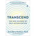 Transcend: The New Science of Self-Actualization - Paperback