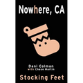 Stocking Feet: A Nowhere, CA Holiday Special - Paperback