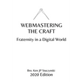 Webmastering the Craft: Fraternity in a Digital World - Paperback