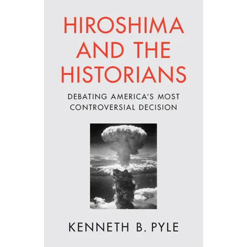 Hiroshima and the Historians