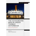 The Schaubühne Berlin Under Thomas Ostermeier: Reinventing Realism - Paperback