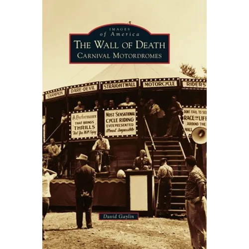 The Wall of Death: Carnival Motordromes