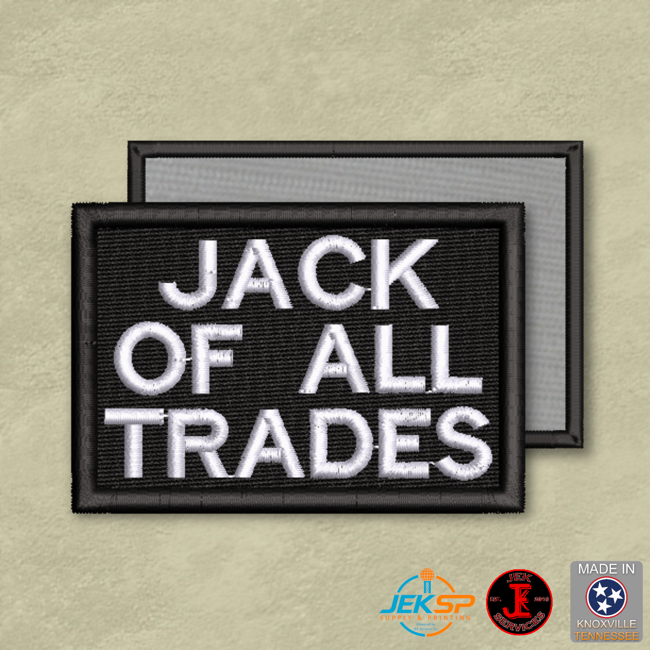 Jack Of All Trades Funny Morale Patch | Made in USA | VELCRO® Brand Hook Backing