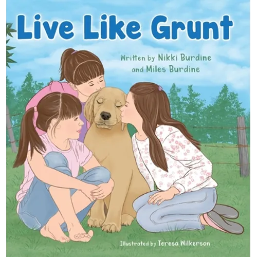 Live Like Grunt - Hardcover
