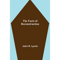 The Facts of Reconstruction