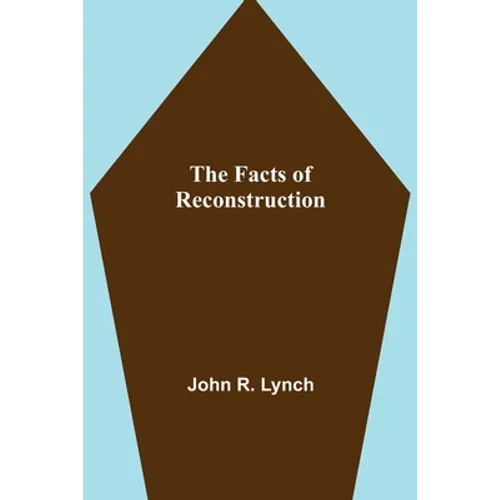 The Facts of Reconstruction