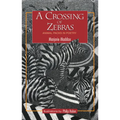 A Crossing of Zebras - Hardcover