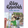 Riley Reynolds Slays the Play - Paperback