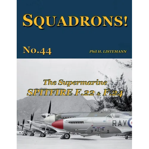 The Supermarine Spitfire F.22 & F.24