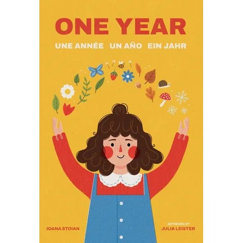 One Year: Une Année Un Año Ein Jahr - Board Book
