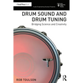 Drum Sound and Drum Tuning: Bridging Science and Creativity - Paperback