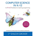 Computer Science in K-12: An A-To-Z Handbook on Teaching Programming - Paperback