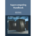 Supercomputing Handbook - Hardcover