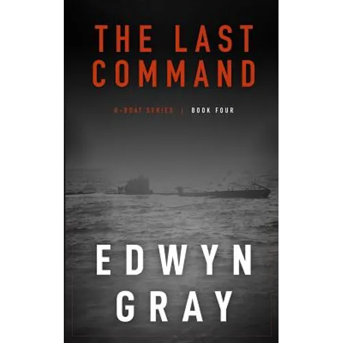 The Last Command: The U-boat Series