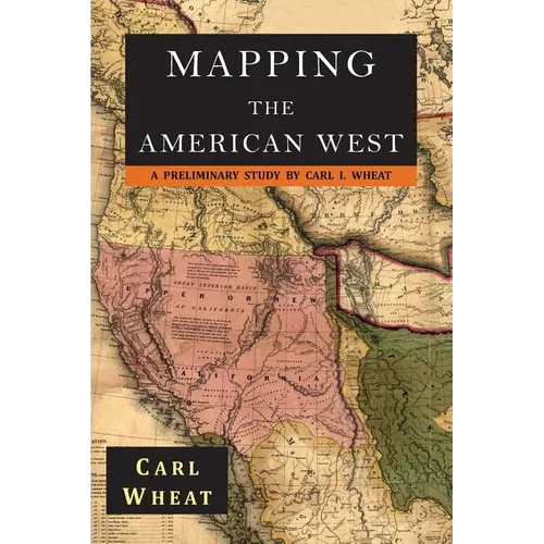 Mapping the American West 1540-1857: A Preliminary Study