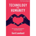 Technology vs Humanity: The coming clash between man and machine - Paperback