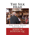 The Silk Head: The Silk Tales volume 2