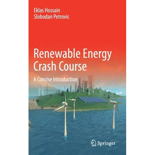 Renewable Energy Crash Course: A Concise Introduction - Hardcover
