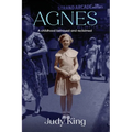 Agnes: A childhood betrayed and reclaimed - Paperback