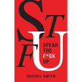 Speak the F*ck Up - Paperback