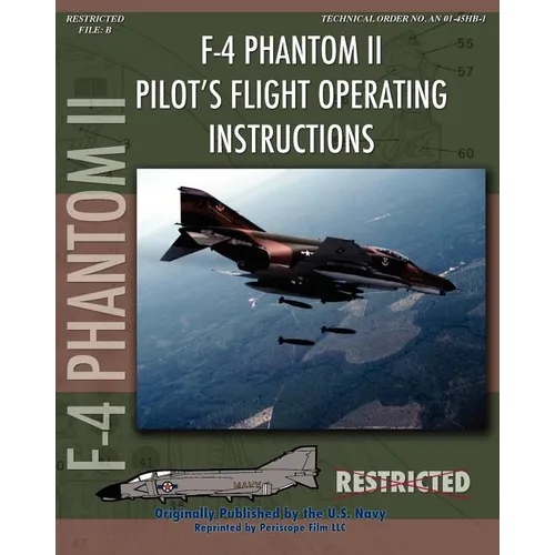 F-4 Phantom II Pilot's Flight Operating Manual - Paperback