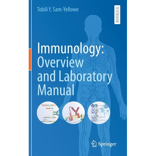 Immunology: Overview and Laboratory Manual - Hardcover