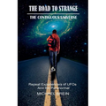 The Road to Strange: The Contiguous Universe - Paperback