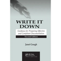 Write It Down: Guidance for Preparing Effective and Compliant Documentation - Paperback