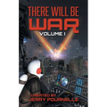 There Will Be War Volume I - Paperback