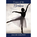 Dance of the Broken - Paperback
