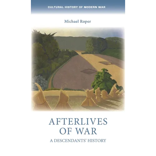 Afterlives of War: A Descendants' History