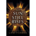 The Sun Still Rises - Paperback