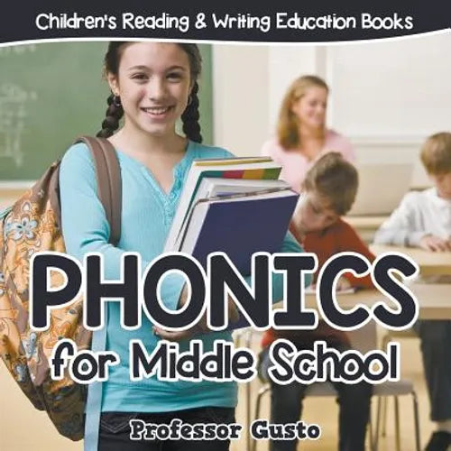 Phonics for Middle School: Children's Reading & Writing Education Books - Paperback